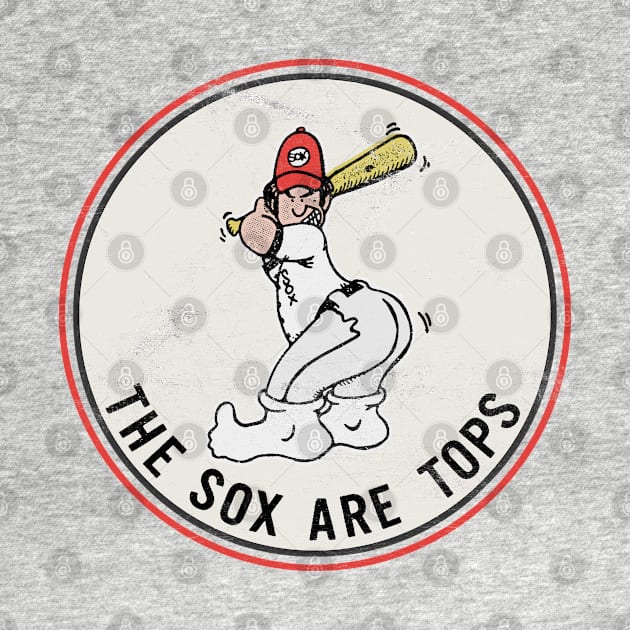 The Sox Are Tops --- Faded Style Design by CultOfRomance